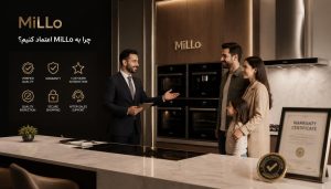 چرا به MiLLo اعتماد کنیم؛ نمایش کیفیت محصولات، رضایت مشتریان، گارانتی معتبر و خدمات حرفه‌ای برند میلو
